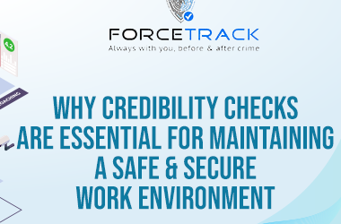 Why Credibility Checks are Essential for Maintaining a Safe and Secure Work Environment