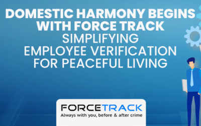 Domestic Harmony Begins with Force Track: Simplifying Employee Verification for Peaceful Living