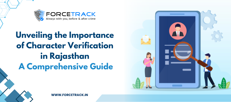 Unveiling the Importance of Character Verification in Rajasthan: A Comprehensive Guide