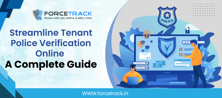 Streamline Tenant Police Verification Online: A Complete Guide