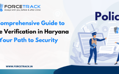 A Comprehensive Guide to Police Verification in Haryana: Your Path to Security