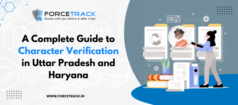 A Complete Guide to Character Verification in UP and Haryana