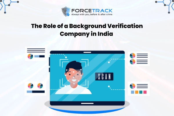 The Role of a Background Verification Company in India