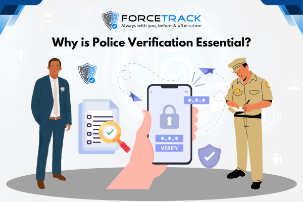 Why is Police Verification Essential