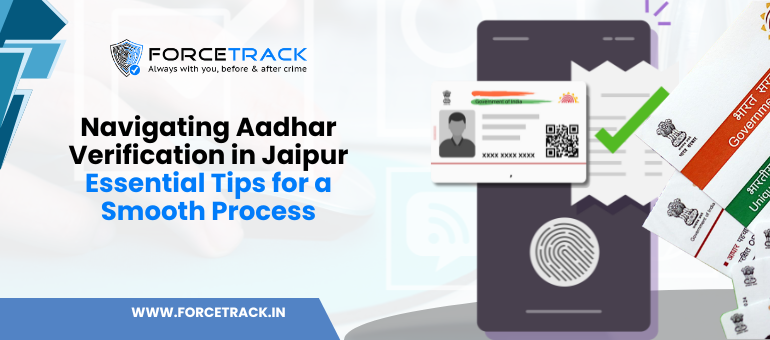 Navigating Aadhar Verification in Jaipur Essential Tips for a Smooth Process