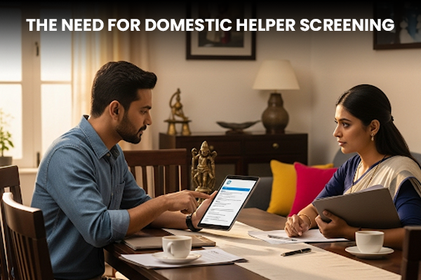 The Need for Domestic Helper Screening