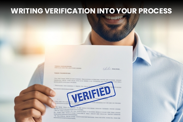 Writing Verification into Your Process